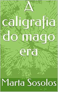 Livro A caligrafia do mago era