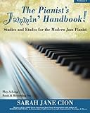 The Pianist's Jammin' Handbook!: Studies and Etudes for the Modern Jazz Pianist
