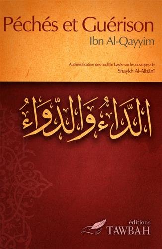 Péchés et guérison : Authentification des hadiths basée sur les ouvrages de shaykh Muhammad Nâs by (Hardcover)