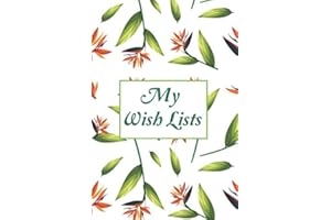 My Wish Lists: My Wish List Happy List and My Dream List daily journal planner favorite notebook notepad memo list Jot and remarkable to manage happiness list