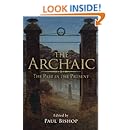The Archaic: The Past in the Present