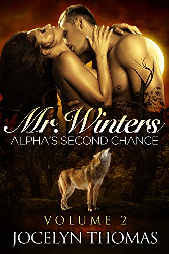 Mr. Winters - Alpha's Second Chance - Volume 2 -  BBW Werewolf Shifter