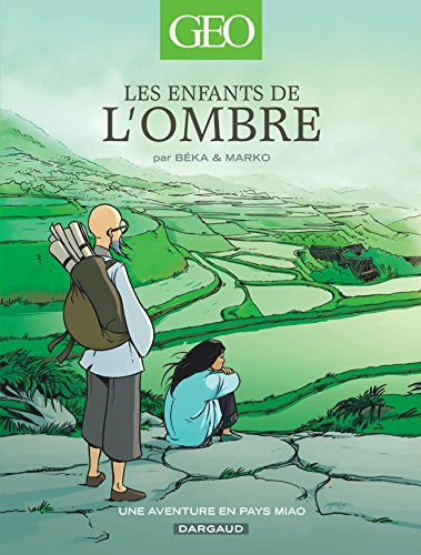 Les enfants de l'ombre : Une aventure en pays Miao by BeKa, Marko