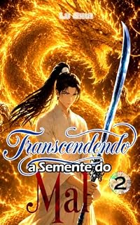 Livro Transcendendo a semente do mal (Romance) Livro 2