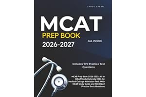 MCAT Prep Book 2026-2027: All in MCAT Study Materials 2026 for Medical College Admission Test. With MCAT Study Guide and 770 MCAT Practice Tests Questions