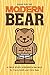 Guide for the Modern Bear: A Field Study of Bears in the Wild