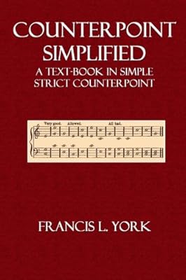 Counterpoint Simplified: A Text-Book in Strict Simple Counterpoint