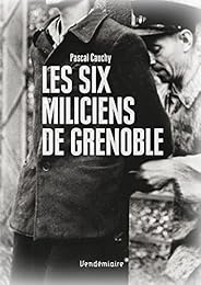 Les  six miliciens de Grenoble
