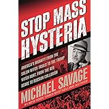 Stop Mass Hysteria: America's Insanity from the Salem Witch Trials to the Trump Witch Hunt