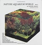 Nature Aquarium World Volume 2 by Amano Takashi