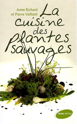 la cuisine des plantes sauvages by (Paperback)