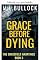 Livro Graça antes de morrer (As assombrações de Gracefield Livro 3)