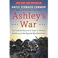 Ashley's War: The Untold Story of a Team of Women Soldiers on the Special Ops Battlefield