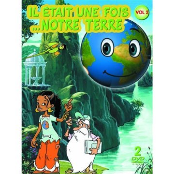 Il Était Une Fois ...La Terre - Vol. 2