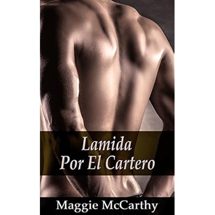 Lamida por el Cartero (Sexo, Romance, Erótica, Uniforme)