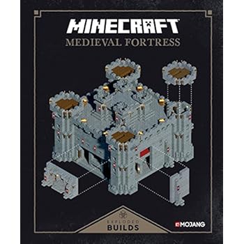 Minecraft: Exploded Builds: Medieval Fortress: An Official Mojang Book Minecraft: Exploded Builds: Medieval Fortress: An Official Mojang Book