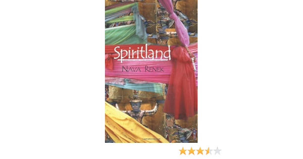 Spiritland Renek Nava 9781881471578 Amazon Com Books