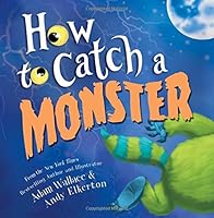 How to Catch a Monster