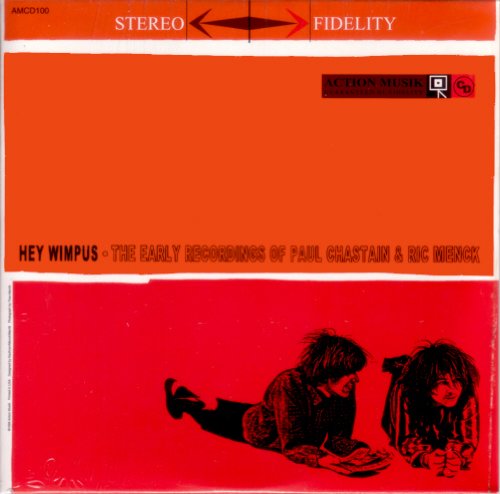 Ric Menck - Hey Wimpus: The Early Recordings Of Paul Chastain & Ric Menck - Zortam Music