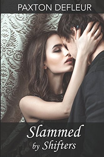Slammed by Shifters (City of Goddesses)