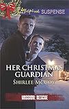Her Christmas Guardian (Mission: Rescue Book 2) by Shirlee McCoy