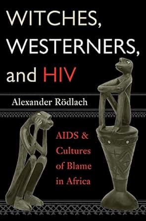 Amazon Com Witches Westerners And Hiv Aids And
