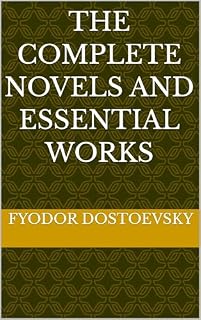 Livro The Complete Novels and Essential Works: Fyodor Dostoevsky