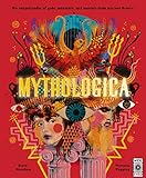 Mythologica: An encyclopedia of gods, monsters and