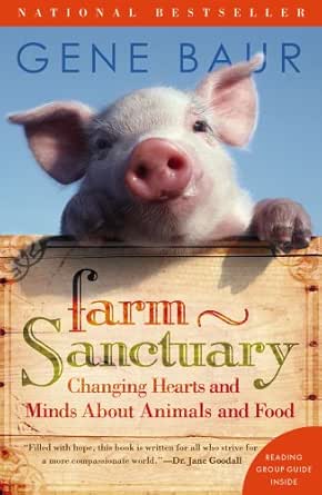 Farm Sanctuary Changing Hearts And Minds About Animals And Food