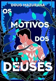 Livro Os Motivos dos Deuses (Edição Lua)