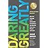 Daring Greatly: How the Courage to Be Vulnerable Transforms the Way We Live, Love, Parent, and Lead
