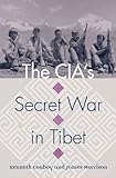 Book cover for The CIA's Secret War in Tibet