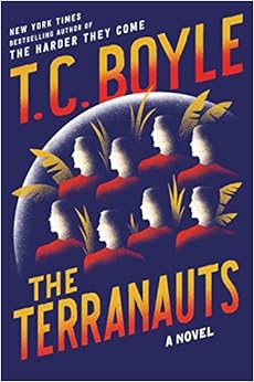 Amazon Com The Terranauts A Novel 9780062349408 T C