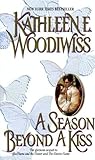 A Season Beyond A Kiss (Birmingham Book 2) by Kathleen E. Woodiwiss