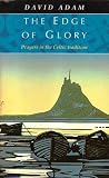 The Edge of Glory : Prayers in the Celtic Tradition by
