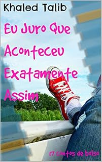 Livro Eu Juro Que Aconteceu Exatamente Assim