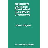 Multiobjective Optimization: Behavioral and Computational Considerations