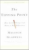 The Tipping Point: How Little Things Can Make a Big Difference