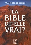 bible dit-elle vrai (ned) (RELIGIEUX H C) by 