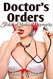 Doctor's Orders: 5 Tales of Medical Depravity