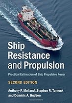 Ship Resistance and Propulsion: Practical Estimation of Ship Propulsive Power Ship Resistance and Propulsion: Practical Estimation of Ship Propulsive Power