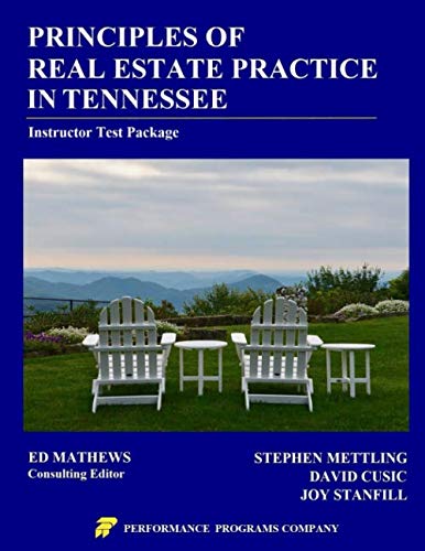 Principles of Real Estate Practice in Tennessee - Instructor Test Package Principles of Real Estate Practice in Tennessee - Instructor Test Package