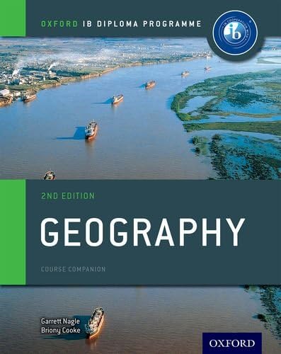 Oxford IB Diploma Programme: Geography Course Companion (IB Geography)