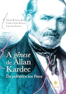 Livro A Gênese de Allan Kardec : Da polêmica aos fatos