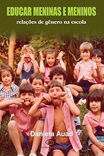 Livro Educar meninas e meninos: relações de gênero na escola