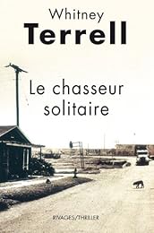 Le  chasseur solitaire