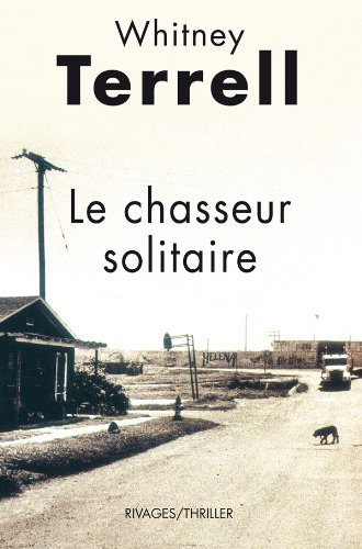 Le  chasseur solitaire