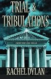 Trial & Tribulations (A Windy Ridge Legal Thriller) (Volume 1)