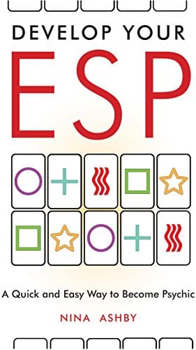 Develop Your ESP: A Quick and Easy Way to Become Psychic Kindle Edition