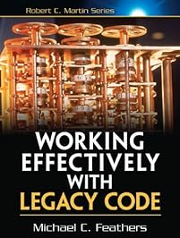 Working Effectively with Legacy Code: WORK EFFECT LEG CODE _p1 (Robert C. Martin Series)
